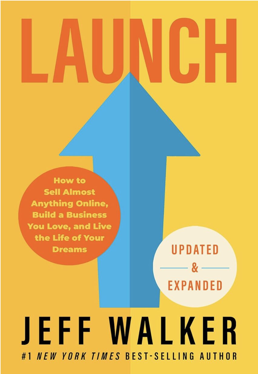 Best E-commerce Books: Launch (Updated & Expanded Edition) by Jeff Walker